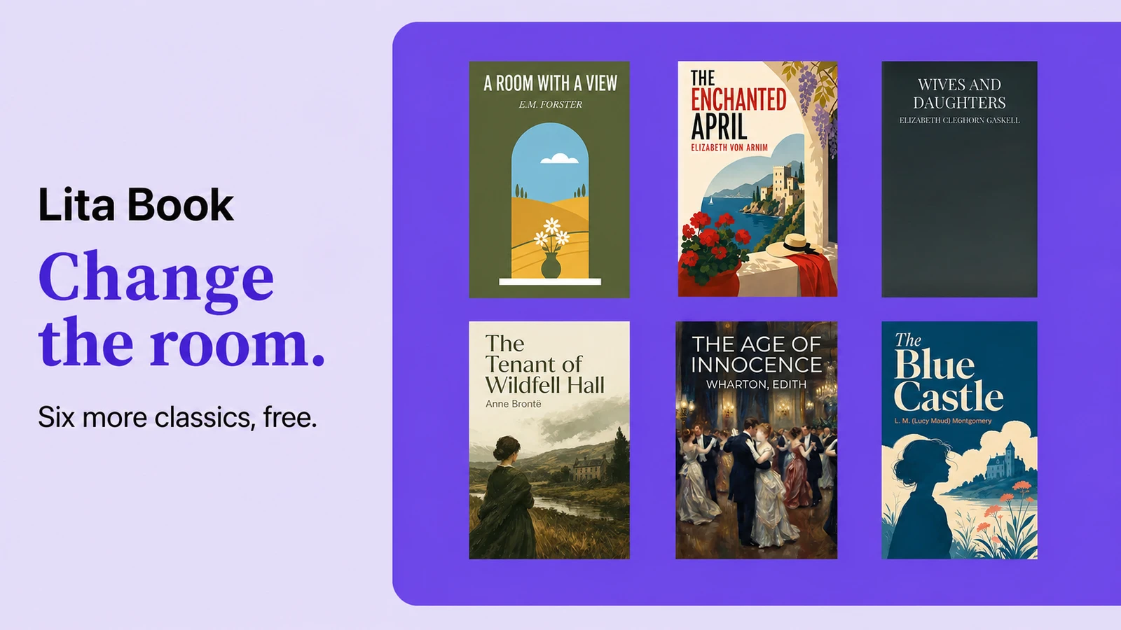 Lita Book banner showing A Room with a View, The Enchanted April, Wives and Daughters, The Tenant of Wildfell Hall, The Age of Innocence, and The Blue Castle